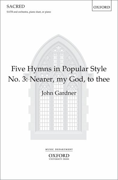 Gardner, John Nearer, my God, to thee