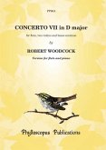Robert Woodcock Ed: Susanna Westmeath Concerto No. 7 in D major (Piano Reduction) flute & piano Robert Woodcock Ed: Susanna Westmeath Concerto No. 7 in D major (Piano Reduction) flute & piano