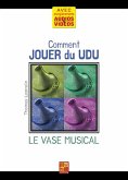 Comment jouer du Udu