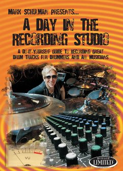 A Day in the Recording Studio DVD with a do-it-yourself guide to recording great tracks for drummers and all musicians