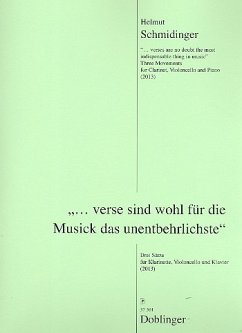 Verse sind wohl für die Musick das unentbehrlichste für Klarinette, Violoncello und Klavier Stimmen