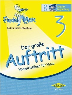 Cover Fiedel-Max für Viola - Der große Auftritt, Klavierbegleitung. Bd.3