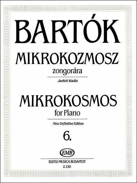 Béla Bartók Mikrokosmos for piano 6 Piano Béla Bartók Mikrokosmos for piano 6 Piano