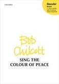 Sing the Colour of Peace for mixed chorus