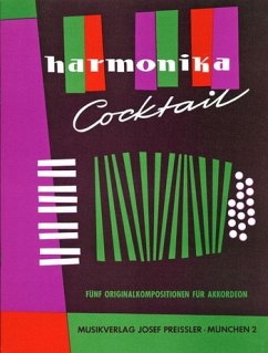 Cover HARMONIKA-COCKTAIL 5 ORIGINAL-KOMPOSITIONEN FUER AKKORDEON