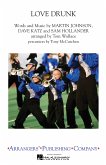 Love Drunk - Marching Band Marching Band Partitur + Stimmen Love Drunk - Marching Band Marching Band Partitur + Stimmen