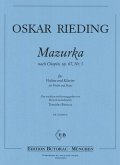 Rieding, Oskar Mazurka nach Chopin op 67/3 Violine und Klavier Rieding, Oskar Mazurka nach Chopin op 67/3 Violine und Klavier