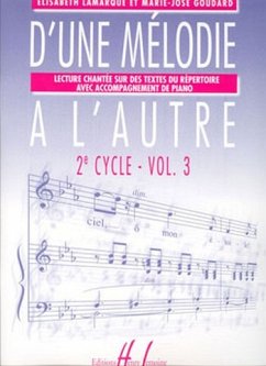 LAMARQUE Elisabeth / GOUDARD Marie-José D'une mélodie ŕ l'autre Vol. formation musicale Partition