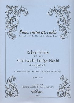 Stille Nacht heilige Nacht op.162 für Sopran, gem Chor und Orchester Instrumentalstimmen (Streicher 2-2-1-1-1)