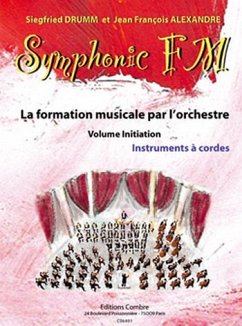 DRUMM Siegfried / ALEXANDRE Jean François Symphonic FM Initiation Elčve Instruments ŕ cordes formation musicale Partition