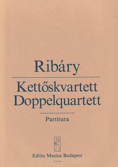 Cover Ribáry Antal Double Quartet (for two string quartets) String Quartet