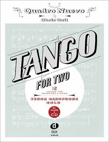 Tango for two (+CD): für Tenorsaxophon