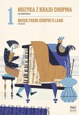 Music from Chopin's Land vol.1 for piano Music from Chopin's Land vol.1 for piano