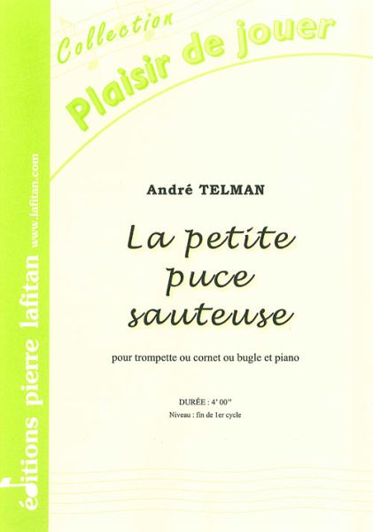 Telman, André, La Petite Puce Sauteuse Trompette ou cornet ou bugle et piano Telman, André, La Petite Puce Sauteuse Trompette ou cornet ou bugle et piano