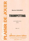 Trompettina pour trompette ou cornet et piano Trompettina pour trompette ou cornet et piano