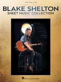 Blake Shelton - Sheet Music Collection Blake Shelton - Sheet Music Collection