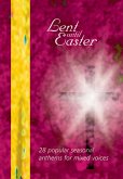Lent until Easter for mixed chorus and organ score
