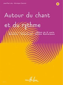 JOLY Jean-Paul / CANONICI Véronique Autour du chant et du rythme Vol formation musicale Partition