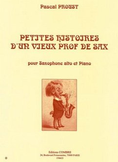 Cover PROUST Pascal Petites histoires d'un vieux prof de sax saxophone alto et piano Partition