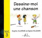 ALLERME Sophie / VILLEMIN Sylvie Dessine-moi une chanson Vol.3 éveil musical CD