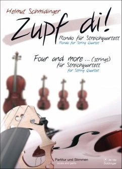Cover Zupf di und Four and more für Streichquartett Partitur und Stimmen