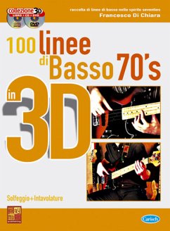 Francesco Di Chiara, 100 Linee di Basso 70's in 3D Bass Guitar Buch + CD + CD-ROM Francesco Di Chiara, 100 Linee di Basso 70's in 3D Bass Guitar Buch + CD + CD-ROM