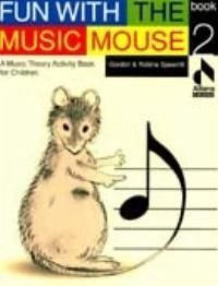 Spearrit, Fun With The Music Mouse Book 2 Buch Spearrit, Fun With The Music Mouse Book 2 Buch