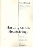 Harping on the Heartstrings für Schlagwerk, Violine, Violoncello und Klavier, Stimmen Harping on the Heartstrings für Schlagwerk, Violine, Violoncello und Klavier, Stimmen