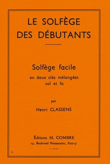 CLASSENS Henri Solfčge des débutants - clés de sol et fa formation musicale Partition CLASSENS Henri Solfčge des débutants - clés de sol et fa formation musicale Partition