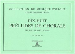 Cover 18 préludes de chorals des 17.-18. sičcles vol.2 pour orgue