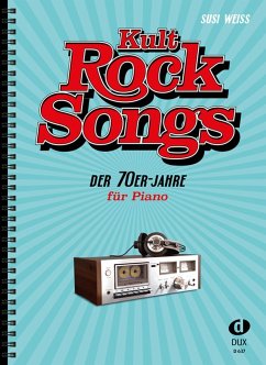 Cover Kult Rocksongs der 70er Jahre: für Klavier (mit Texten und Akkorden)