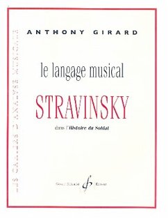 Cover Le langage musical de Stravinsky dans l`histoire du soldat