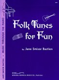 Bastien, Jane Folk Tunes For Fun Stufe 1 Bastien, Jane Folk Tunes For Fun Stufe 1