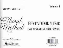 Pentatonic Music vol.1 - 100 Hungarian Folk Songs for unison chours a cappella