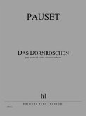 Das Dornröschen für gem Chor, Streichquartett und Orchester Partitur (dt)