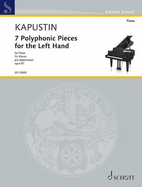 7 Polyphonic Pieces for the Left Hand op. 87 7 Polyphonic Pieces for the Left Hand op. 87