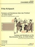Fantasie und Variation über das Trinklied Im tiefen Keller für Klarinette und Streichquartett Stimmen Fantasie und Variation über das Trinklied Im tiefen Keller für Klarinette und Streichquartett Stimmen