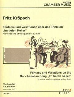 Cover Fantasie und Variation über das Trinklied Im tiefen Keller für Klarinette und Streichquartett Stimmen