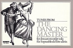 Tunes from the dancing Master for descant recorder solo