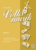 Volksmusik Band 4 Spielstücke und Tänze leicht gesetzt für Einzel- und Gruppenspiel