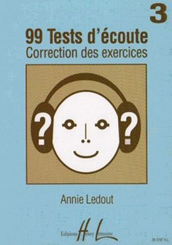 LEDOUT Annie 99 Tests d'Ecoute Vol.3 corrigés dictées musicales Partition LEDOUT Annie 99 Tests d'Ecoute Vol.3 corrigés dictées musicales Partition