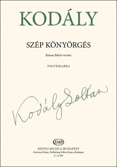 Kodály Zoltán Szép könyörgés for mixed voices Mixed Voices