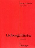 Liebesgeflüster für Violine und Violoncello Spielpartitur Liebesgeflüster für Violine und Violoncello Spielpartitur