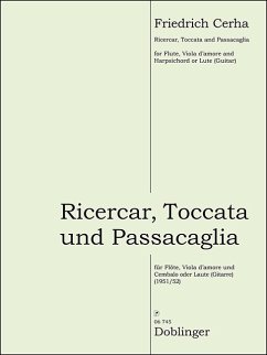 Ricercar, Toccata und Passacaglia für Flöte, Viola d'amore und Cembalo (Laute/Gitarre) Partitur und Stimmen