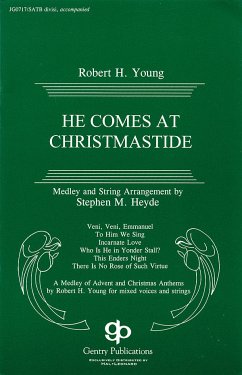 Robert Young, He Comes At Christmaide SATB Chorpartitur