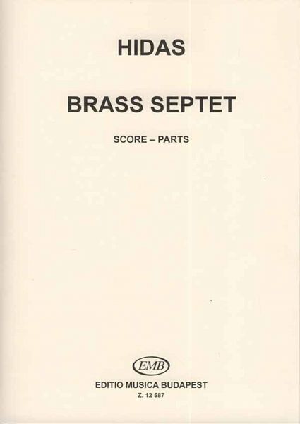 Brass Septet für 3 Trompeten (CBB), Horn, 2 Posaunen und Tuba Partitur+Stimmen Brass Septet für 3 Trompeten (CBB), Horn, 2 Posaunen und Tuba Partitur+Stimmen