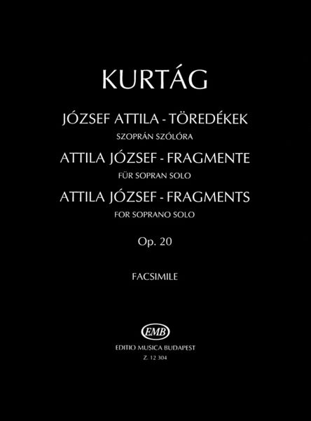 Attila Jozsef-Fragmente für Sopran solo (un) Attila Jozsef-Fragmente für Sopran solo (un)