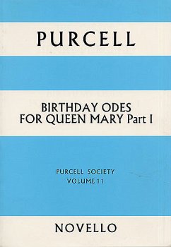 The Works of Henry Purcell vol.11 Birthday Odes for Queen Mary part 1