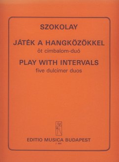 Cover Szokolay Sándor Play with the Intervals Five cimbalom duos Two Cimbaloms 2 zimb. ungh.