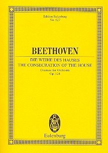 Die Weihe des Hauses op.124 Ouvertuere für Orchester Studienpartitur